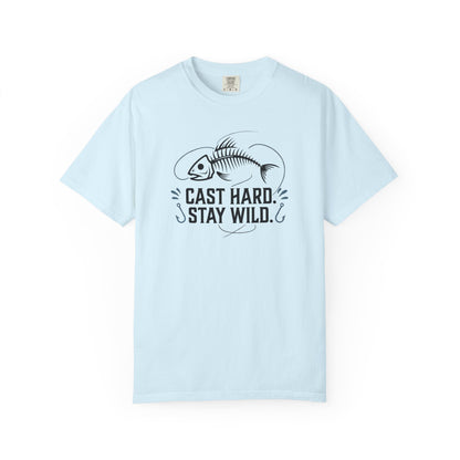 Cast Hard Stay Wild T-Shirt