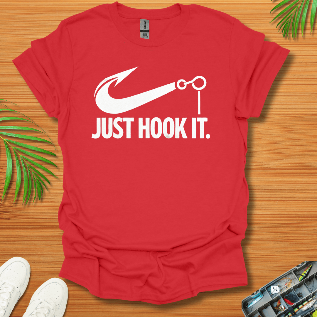 Just Hook It. T-Shirt