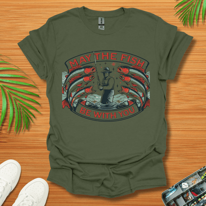 May The Fish Be With You T-Shirt