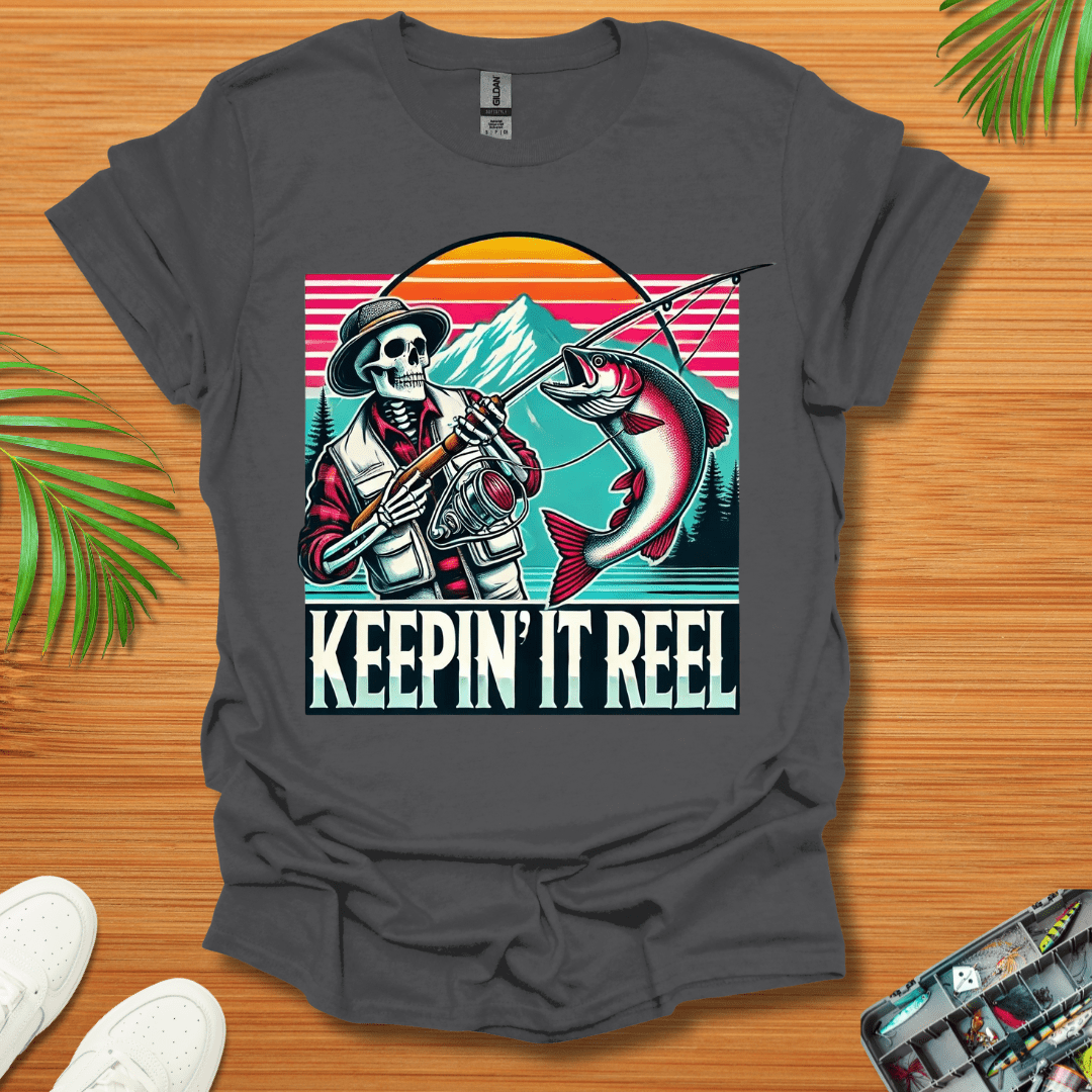 Keepin It Reel T-Shirt