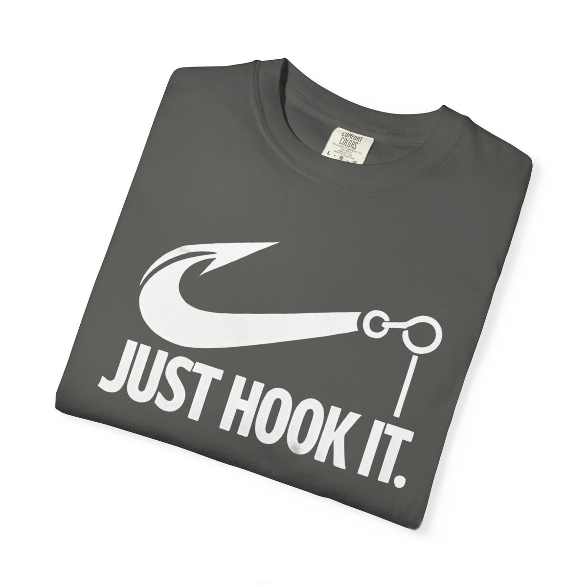 Just Hook It. T-Shirt