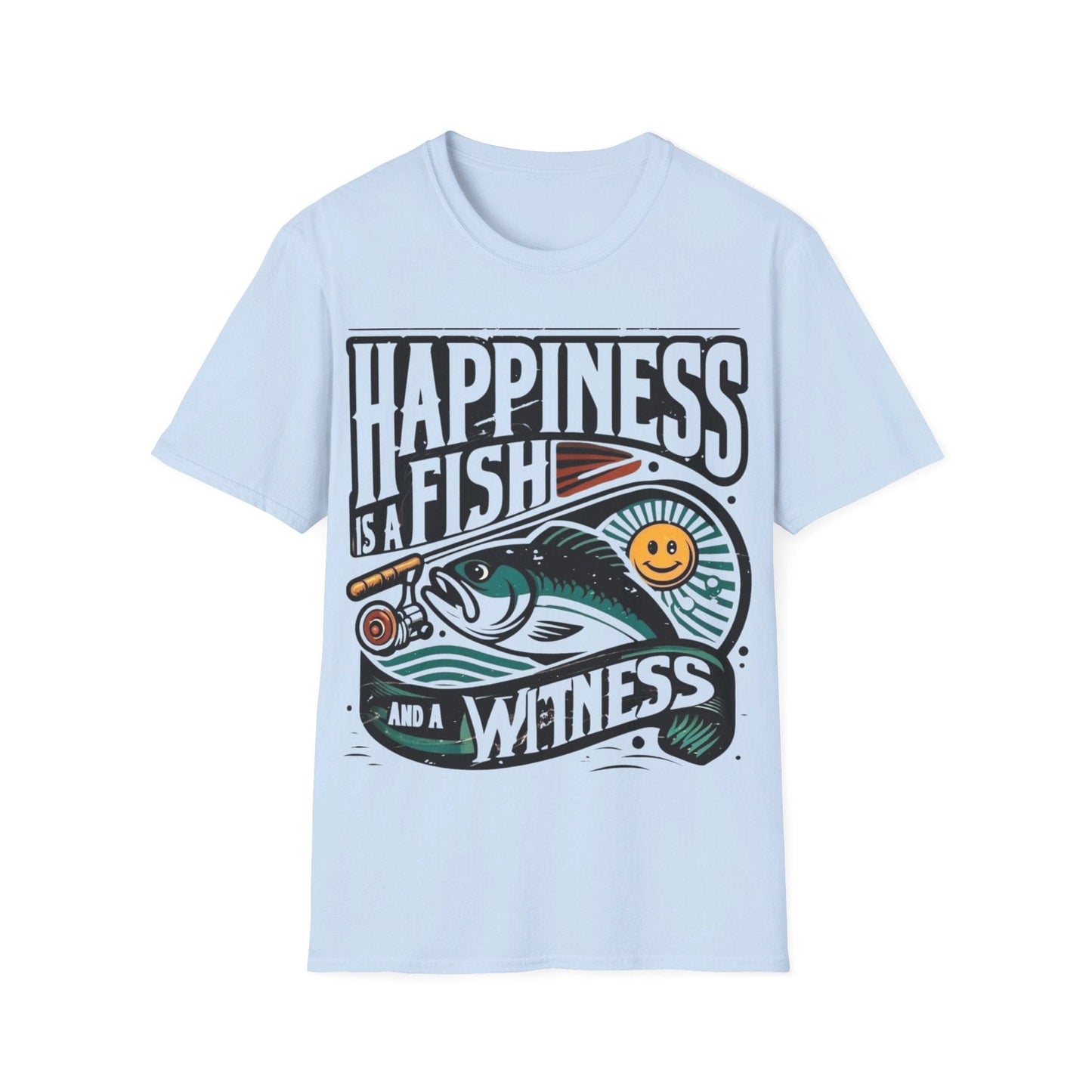 Happiness Is a Fish And A Witness T-Shirt