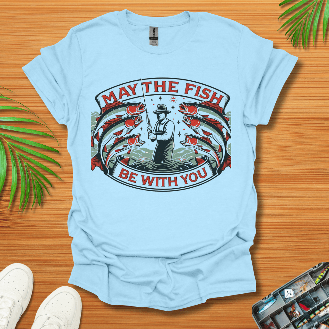 May The Fish Be With You T-Shirt