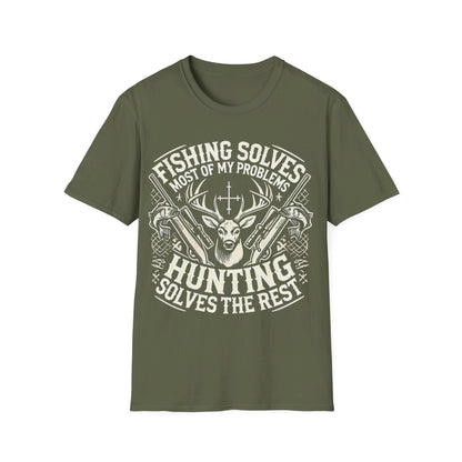 Fishing Solves Most Of My Problems Hunting Solves The Rest T-Shirt