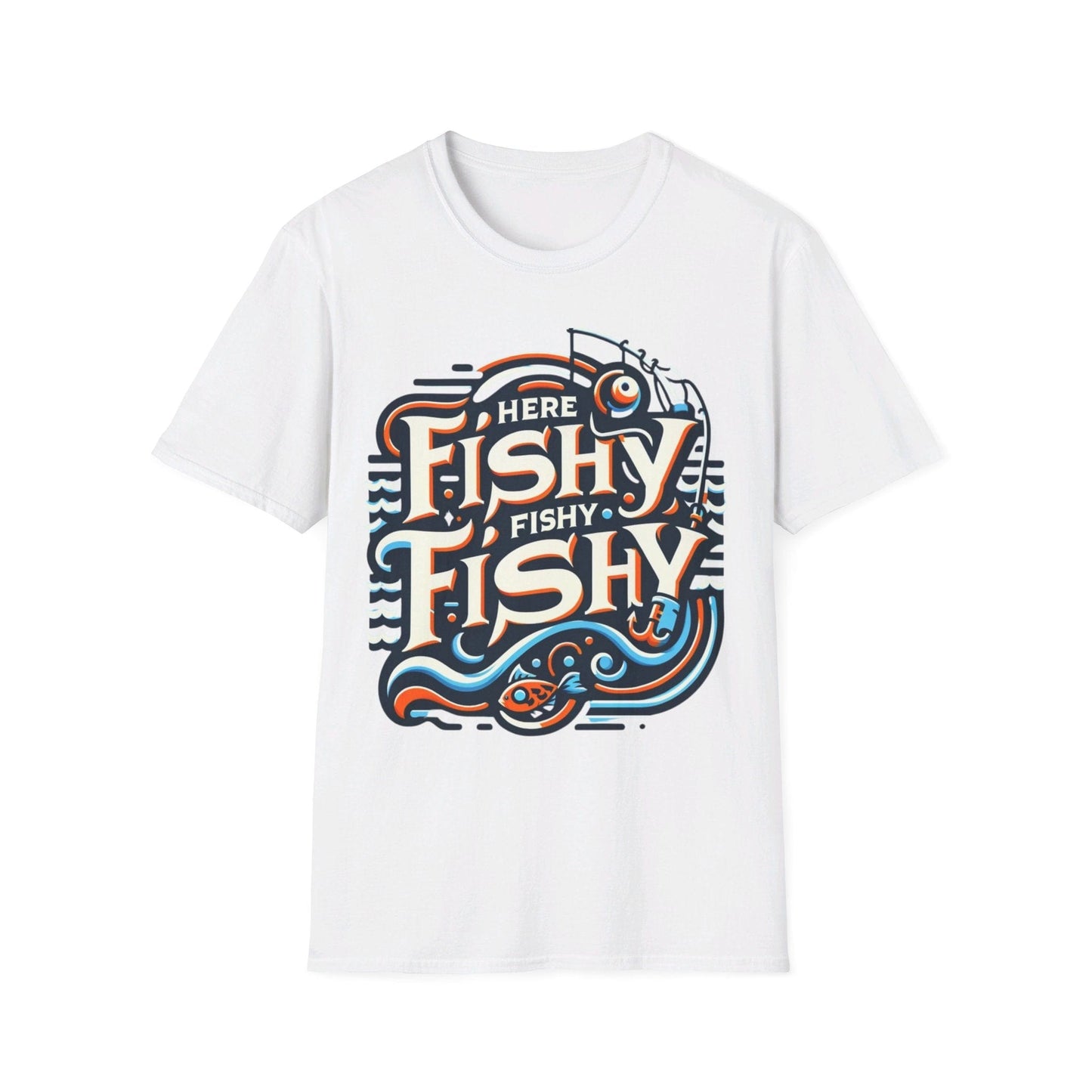 Here Fishy Fishy Fishy T-Shirt