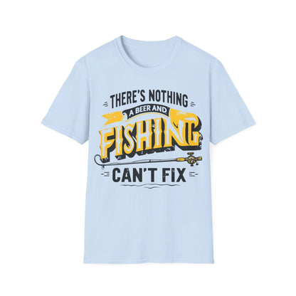 There’s Nothing A Beer And Fishing Can’t Fix T-Shirt