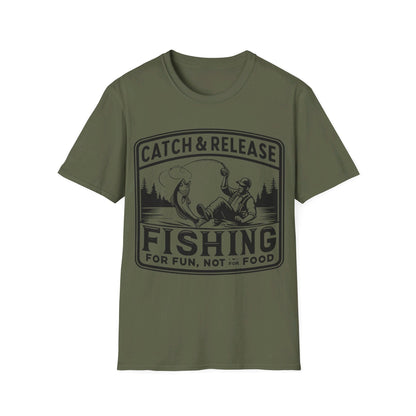 Catch & Release Fishing For Fun Not For Food T-Shirt