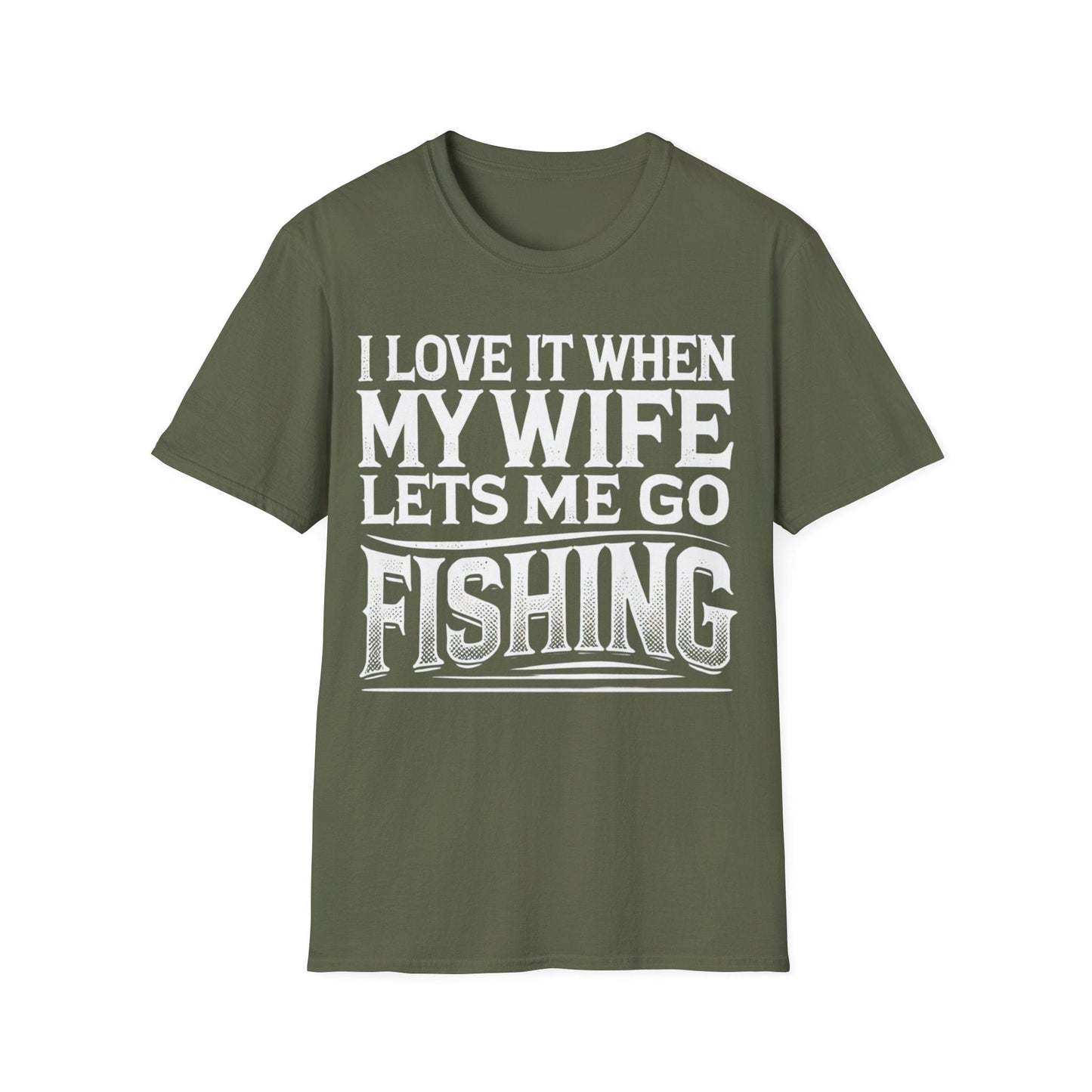 I Love It When My Wife Lets Me Go Fishing T-Shirt