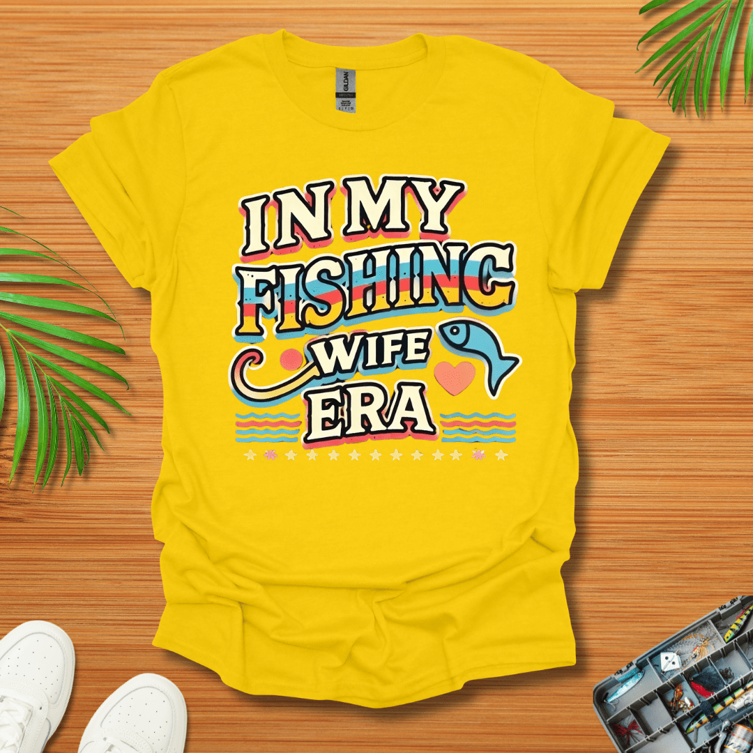 In My Fishing Wife Era T-Shirt