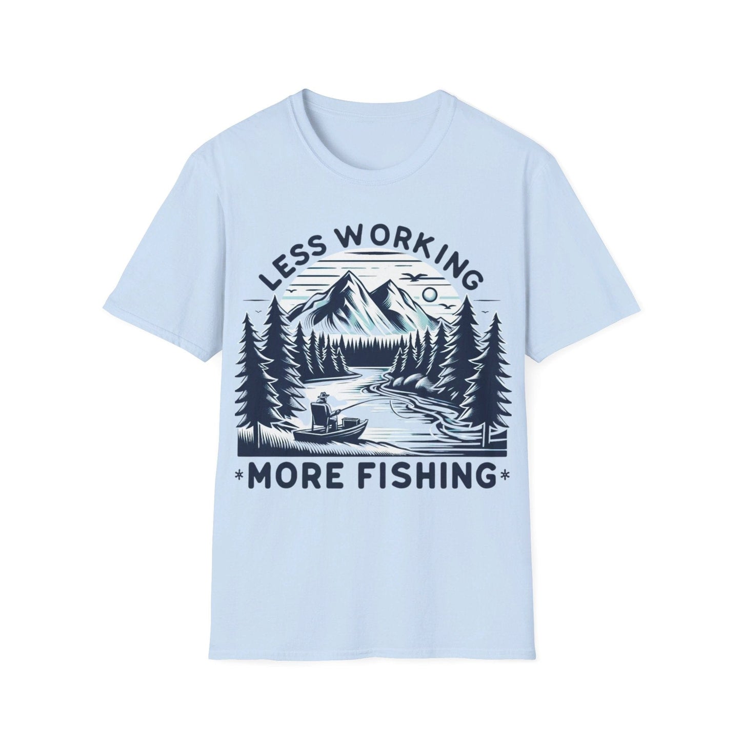 Less Working More Fishing T-Shirt