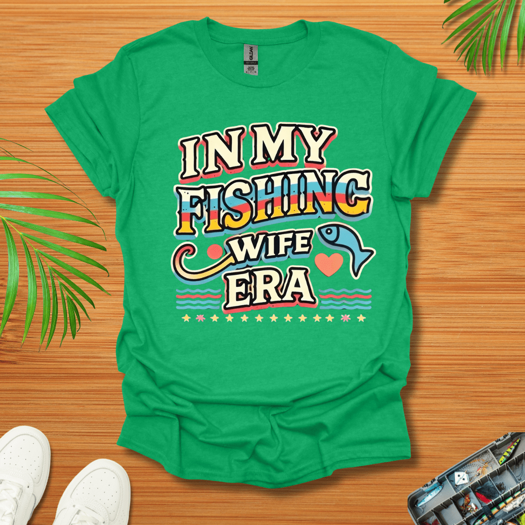 In My Fishing Wife Era T-Shirt