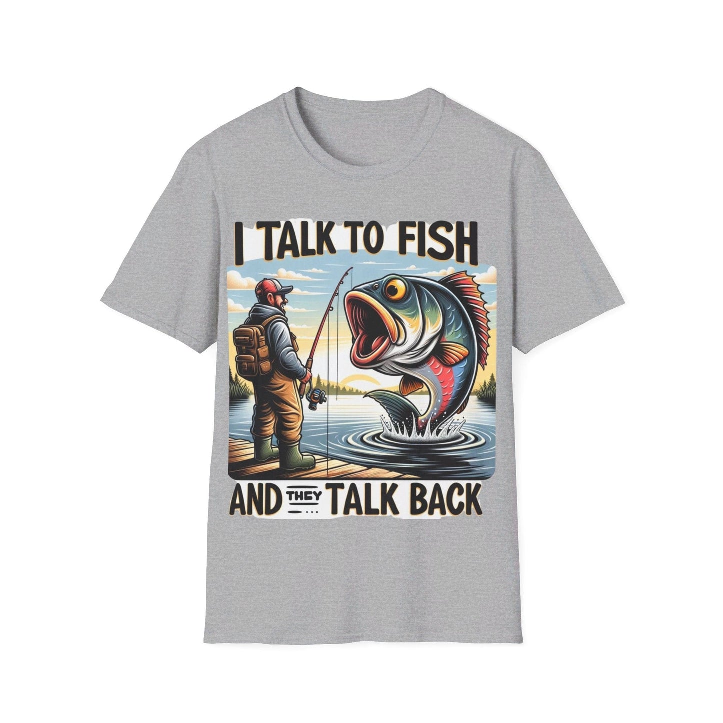 I Talk To Fish And They Talk Back T-Shirt