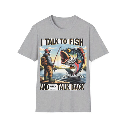 I Talk To Fish And They Talk Back T-Shirt