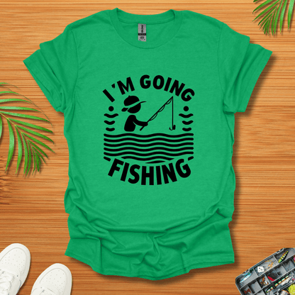 I'm Going Fishing