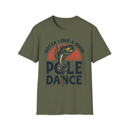 Gotta Love A Good Pole Dance T-Shirt