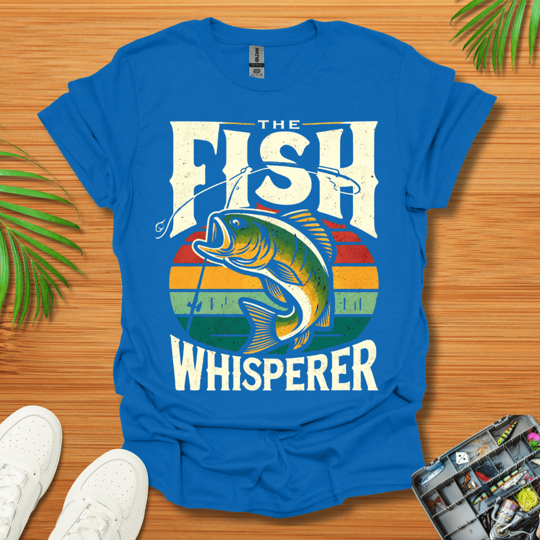 The Fish Whisperer T-Shirt