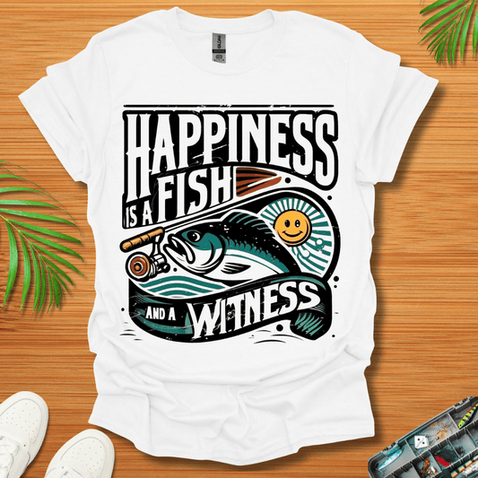 Happiness Is a Fish And A Witness T-Shirt