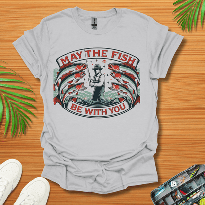 May The Fish Be With You T-Shirt