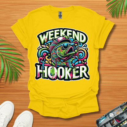 Weekend Hooker T-Shirt