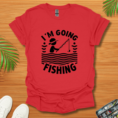 I'm Going Fishing