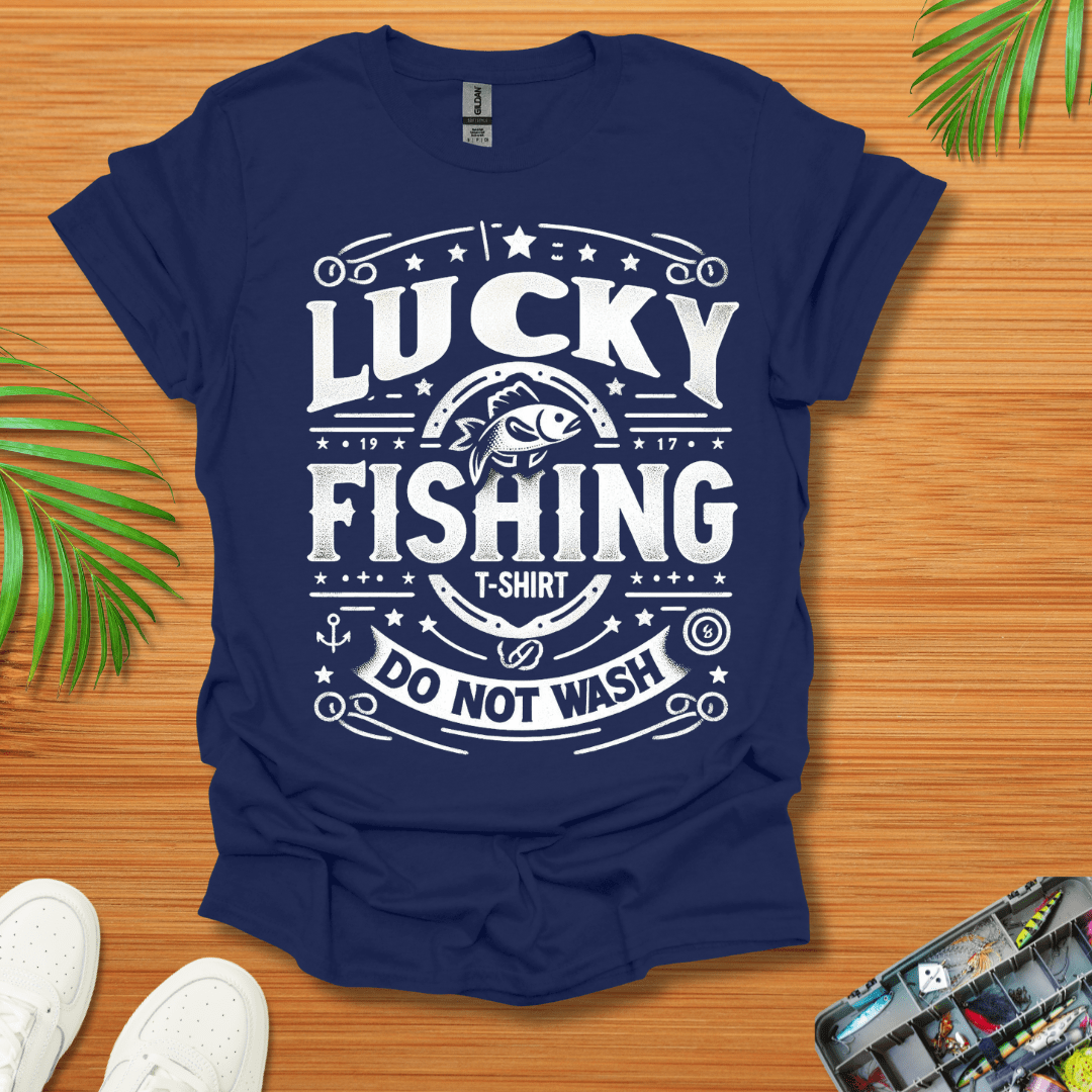 Lucky Fishing  T-Shirt