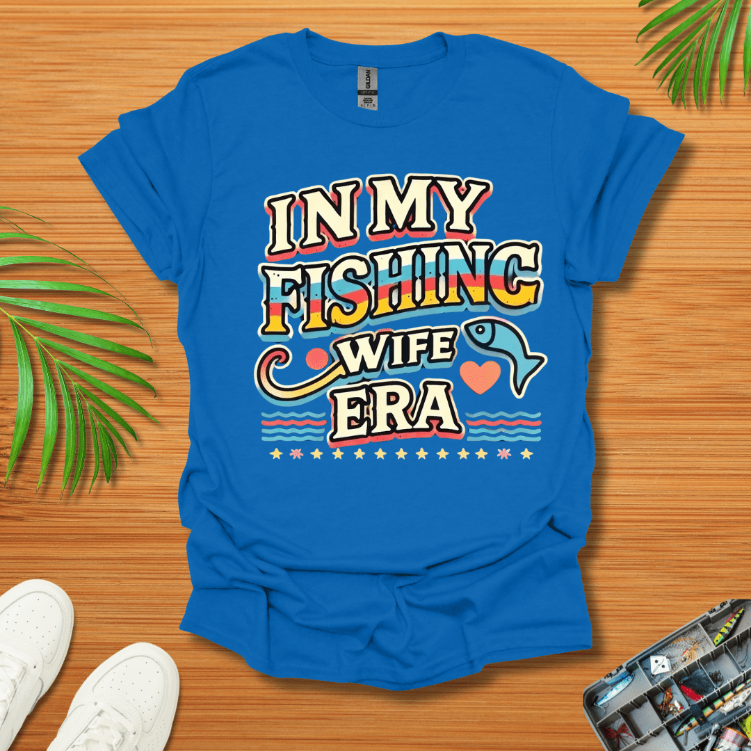 In My Fishing Wife Era T-Shirt