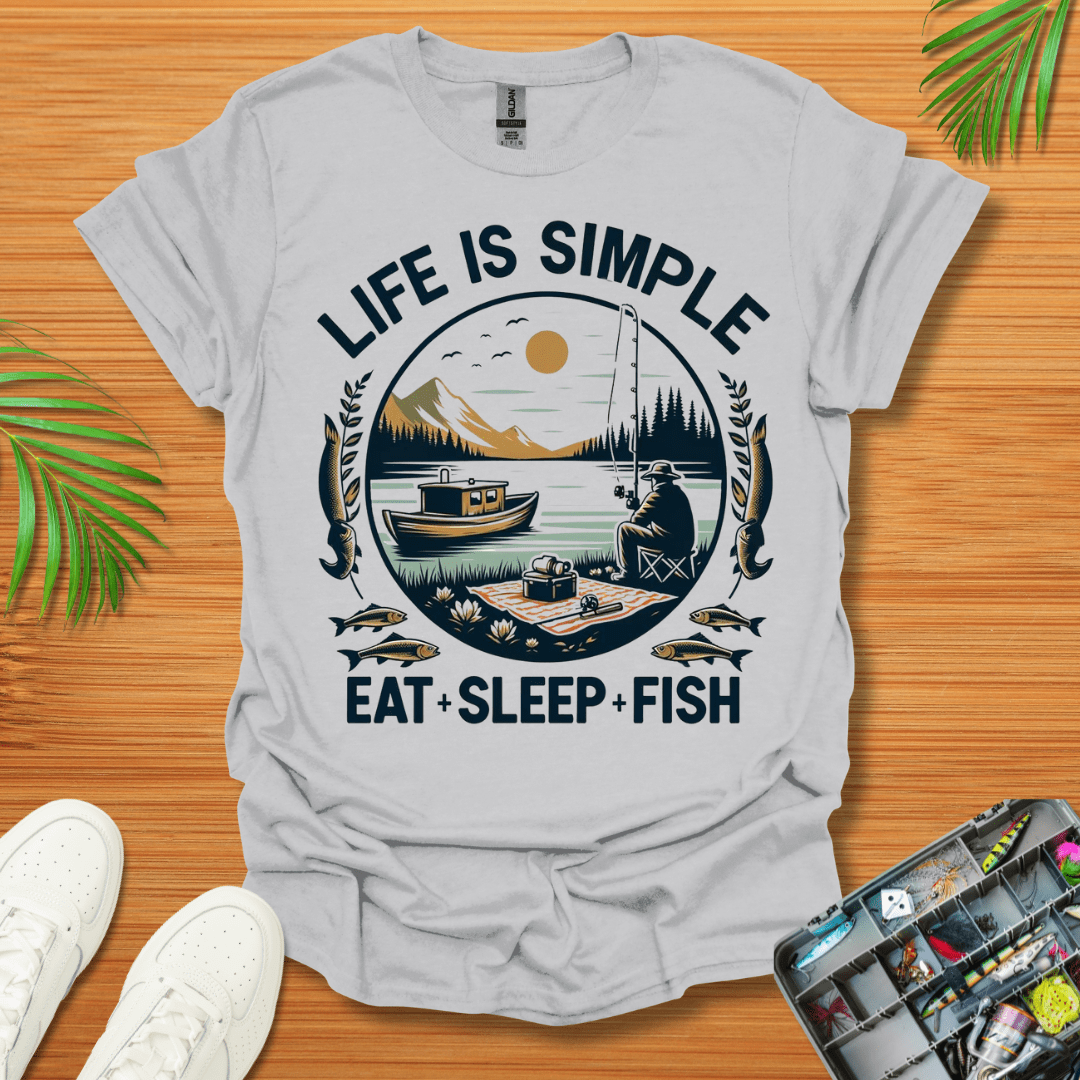 Life Is Simple Eat Sleep Fish T-Shirt