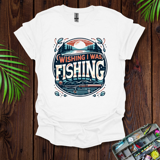 Wishing I Was Fishing T-Shirt