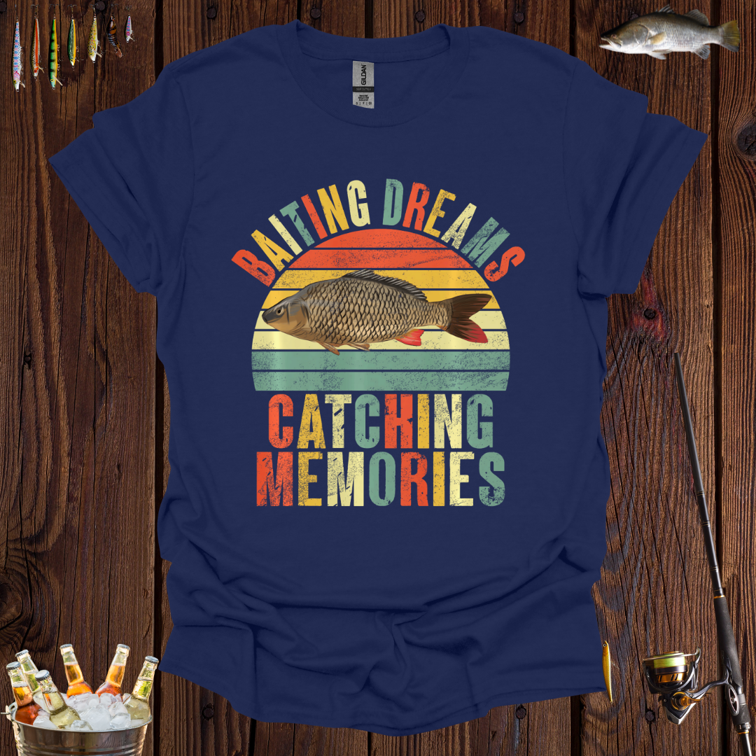 Baiting Dreams, Catching Memories T-Shirt
