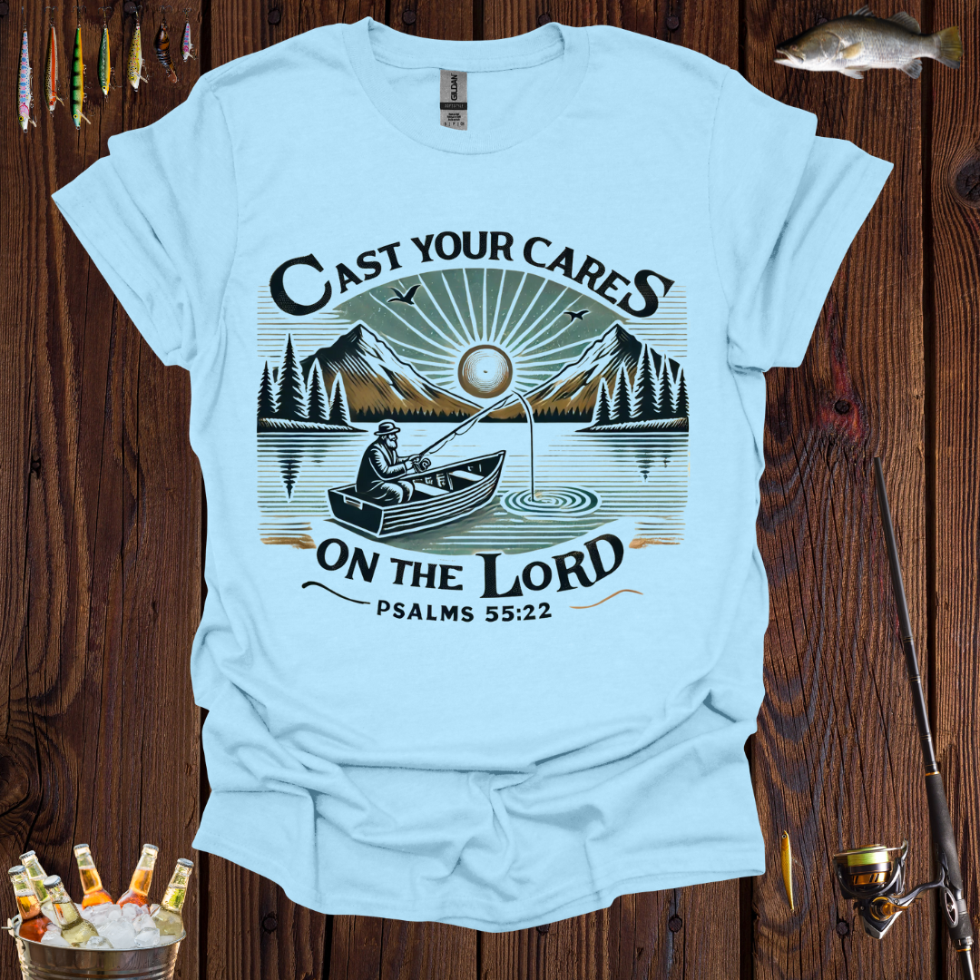 Cast Your Cares On The Lord T-Shirt