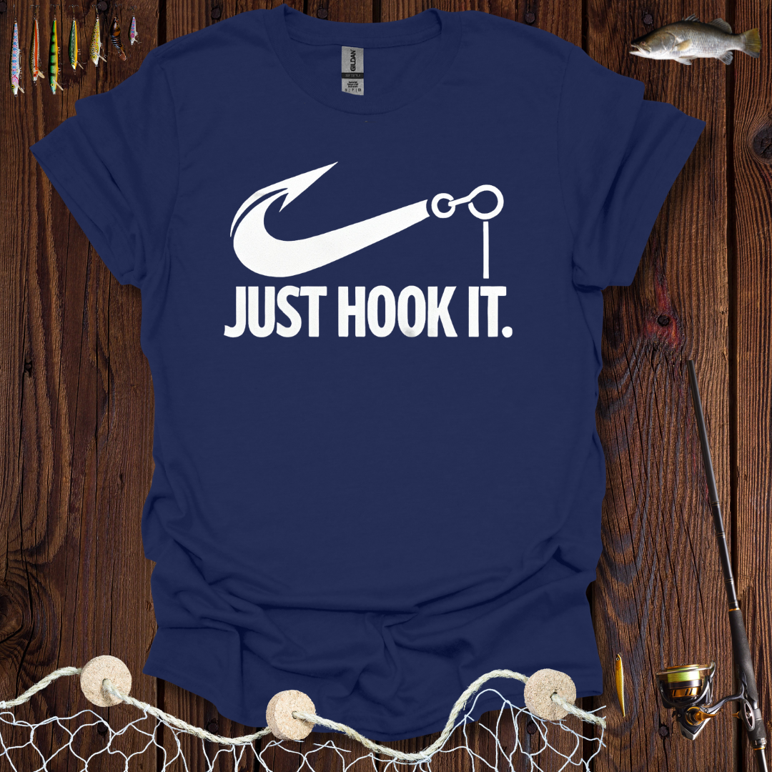 Just Hook It. T-Shirt