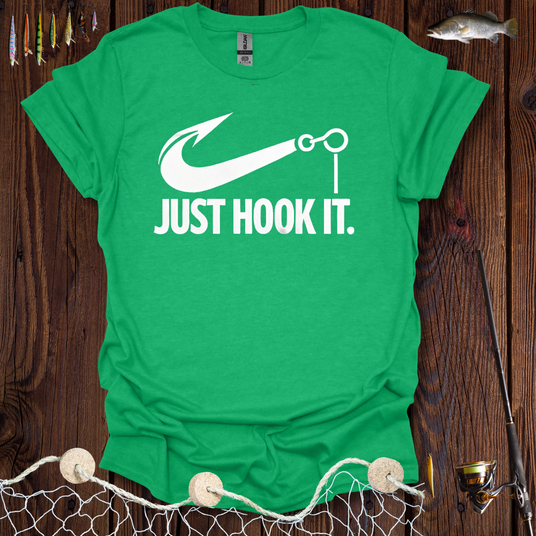 Just Hook It. T-Shirt