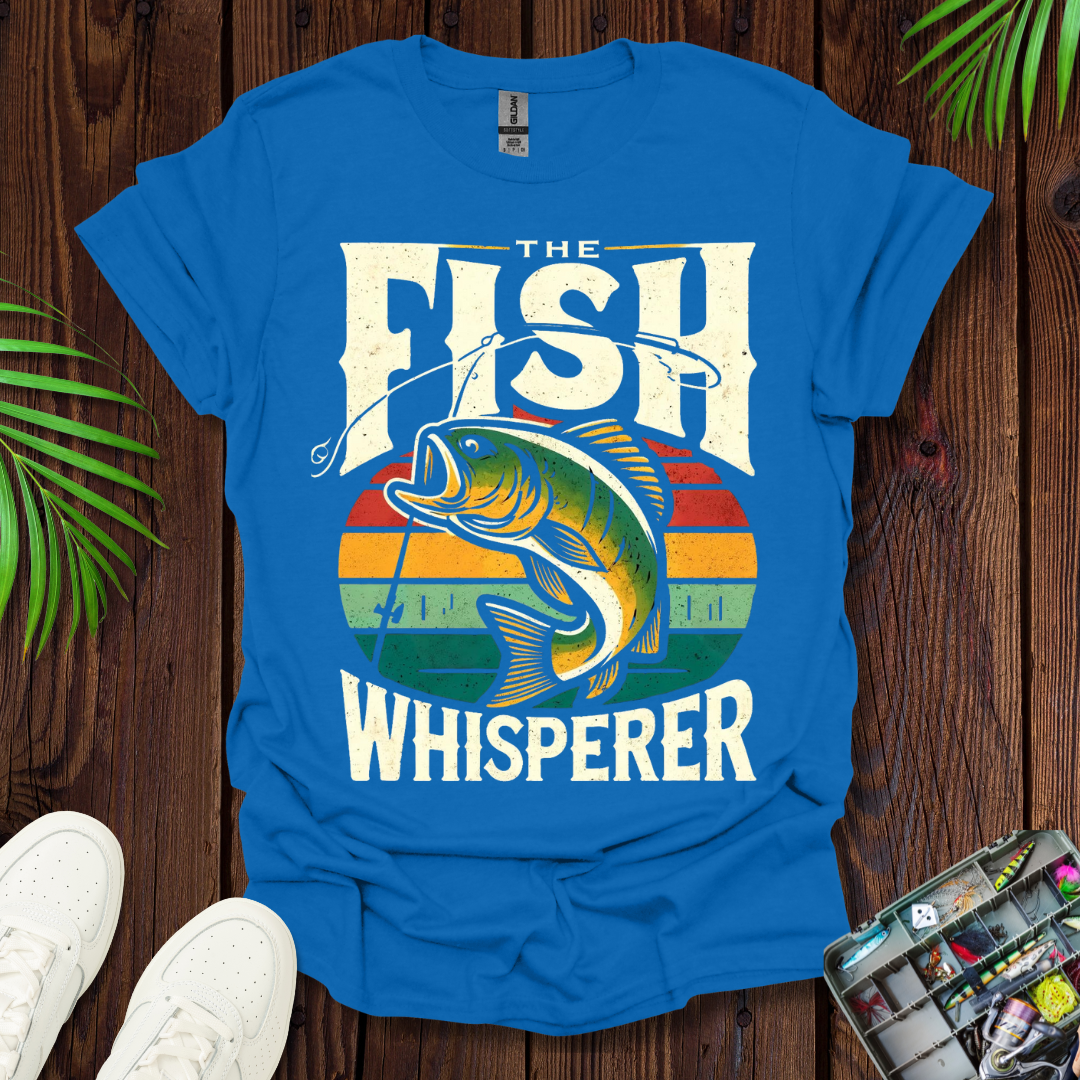 The Fish Whisperer T-Shirt