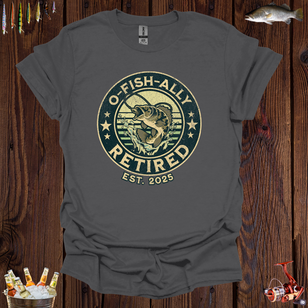 Retired O-Fish-Ally T-Shirt