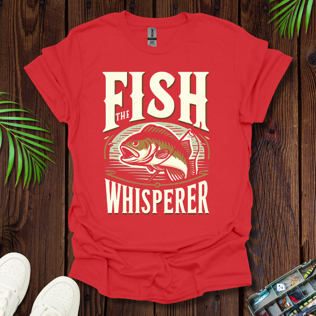 The Fish Whisperer T-Shirt