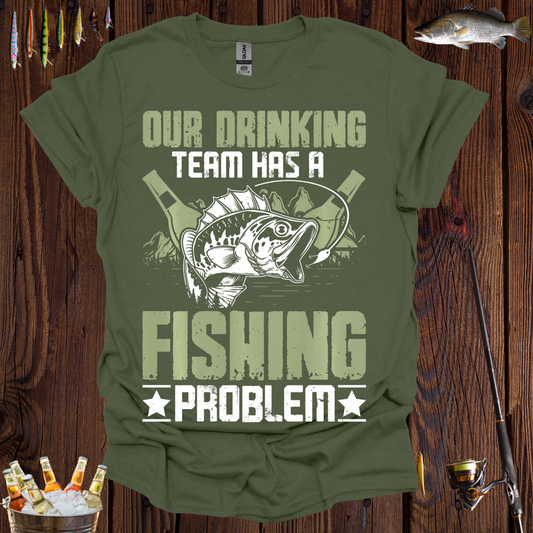 Fishing Problem T-Shirt