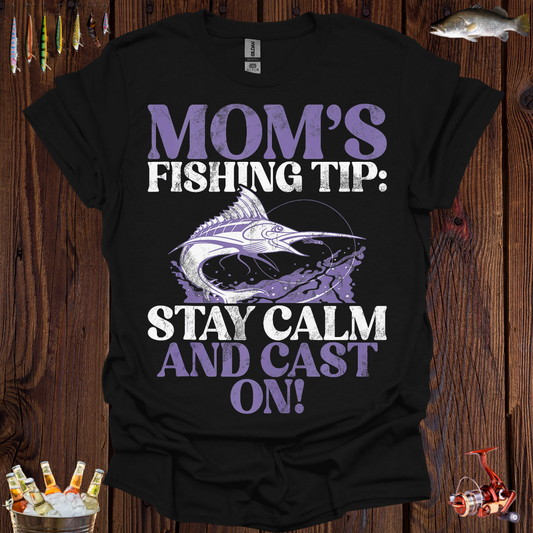 Mom's Fishing Tip T-Shirt