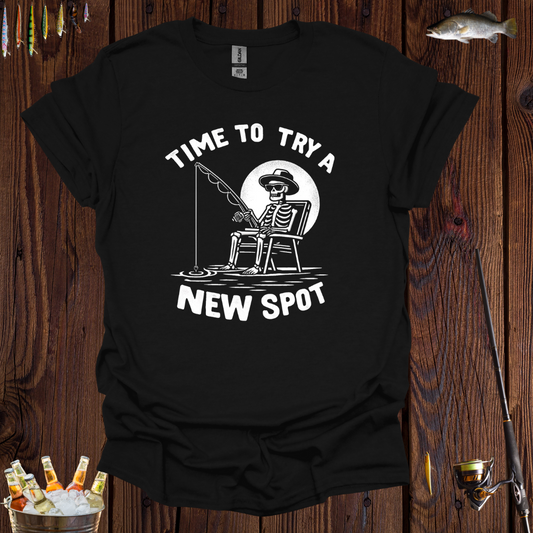 Time To Try A New Spot T-Shirt