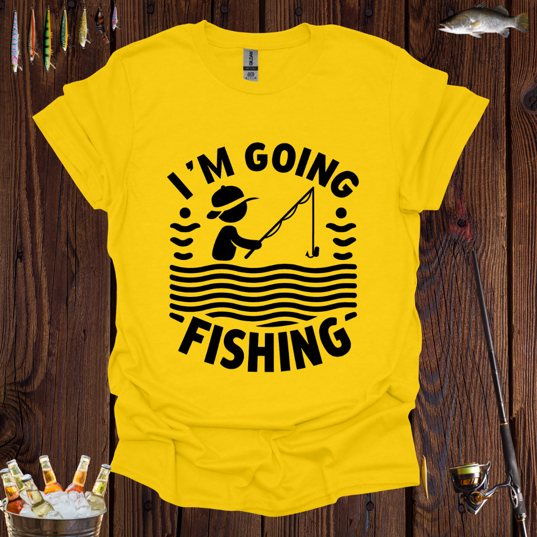 I'm Going Fishing
