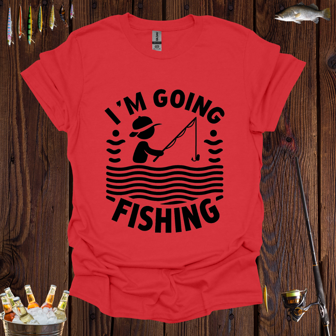 I'm Going Fishing