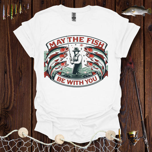May The Fish Be With You T-Shirt