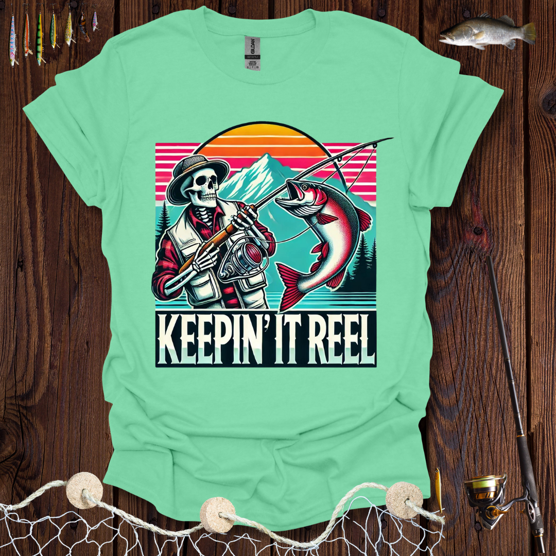 Keepin It Reel T-Shirt