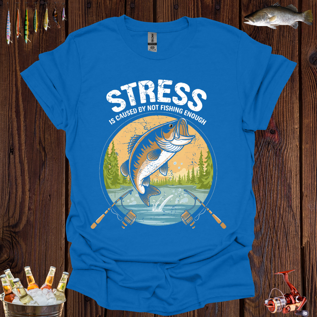 Stress Fishing T-Shirt
