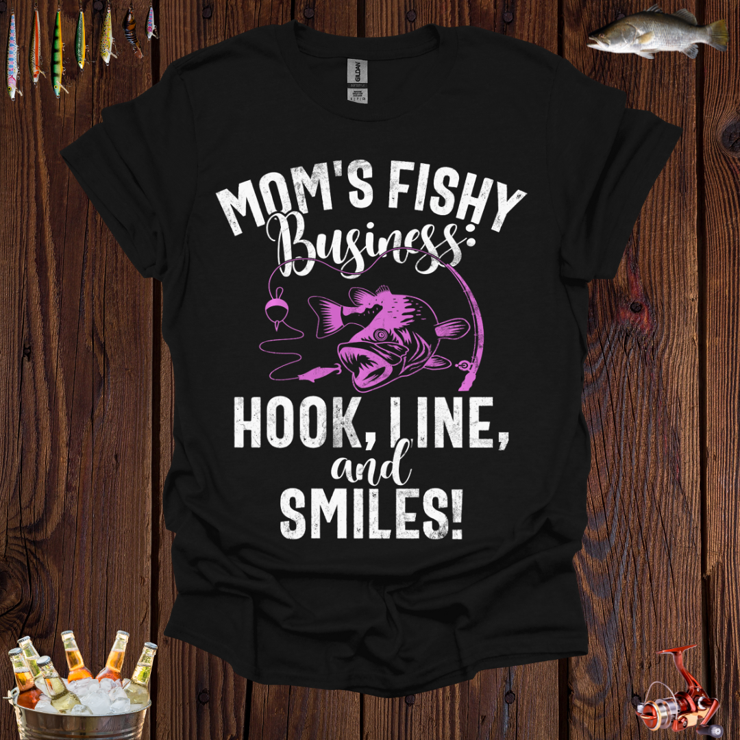 Mom's Fishy Business T-Shirt