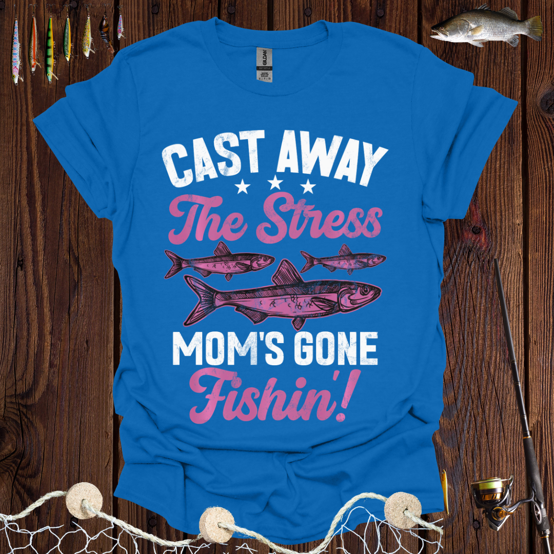 Cast Away the Stress T-Shirt -
