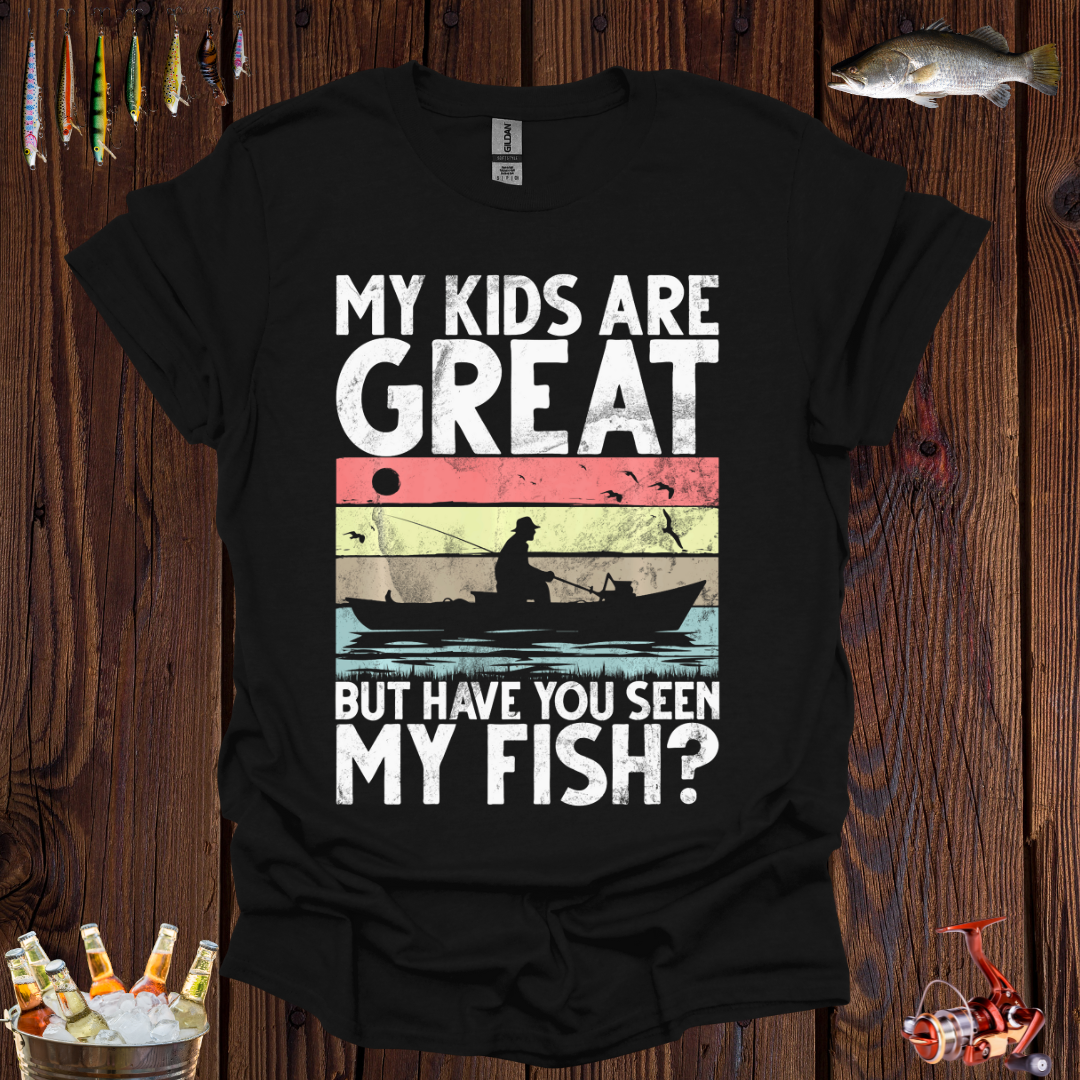 My Kids Are Great T-Shirt