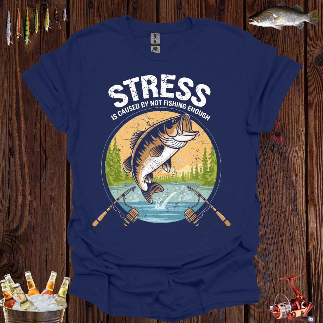 Stress Fishing T-Shirt