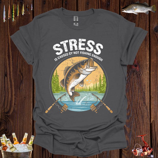 Stress Fishing T-Shirt
