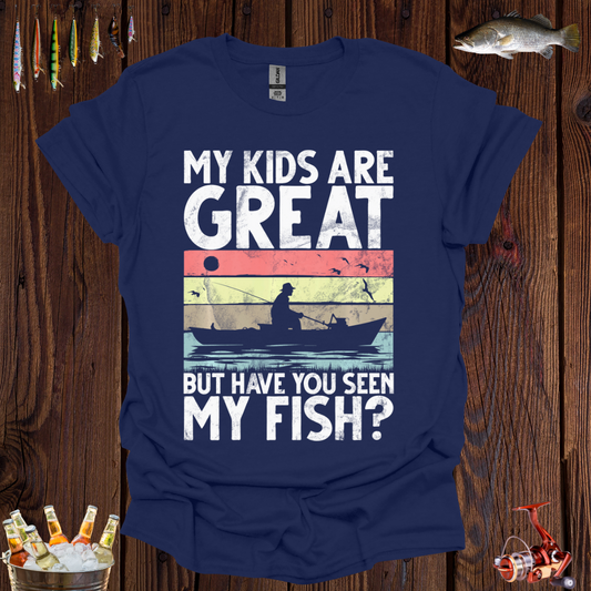 My Kids Are Great T-Shirt