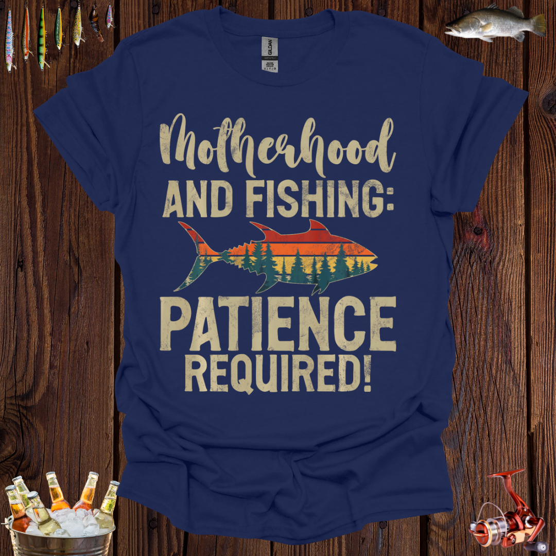 Motherhood & Fishing T-Shirt